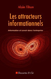 Les attracteurs informationnels